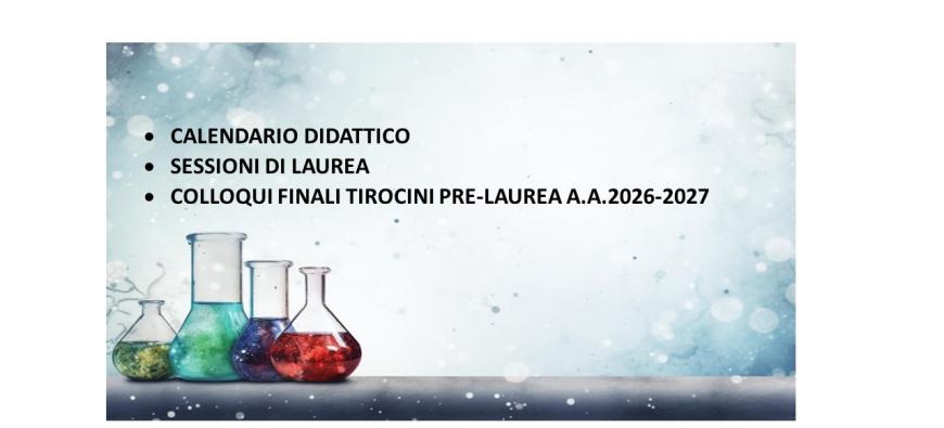 Calendario Didattico, Sessioni di Laurea, Colloqui Finali Tirocini Pre - Laurea A. A. 2026 - 2027