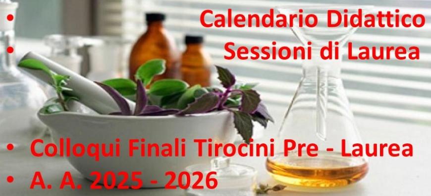 Calendario Didattico, Sessioni di Laurea, Colloqui Finali Tirocini Pre - Laurea A. A. 2025 - 2026